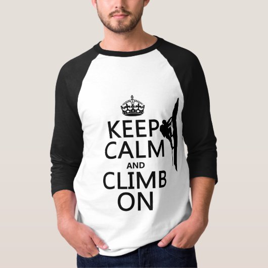 Behalten Sie Ruhe und klettern Sie auf T-Shirt (Vorderseite)