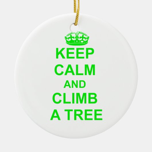 Behalten Sie Ruhe und klettern Sie einen Baum Keramikornament (Vorne)