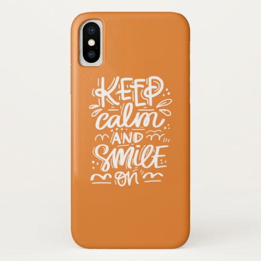 Behalten Sie Ruhe und lächeln Sie an Case-Mate iPhone Hülle (Rückseite)