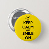 Behalten Sie Ruhe und lächeln Sie auf Gelb Button (Vorne & Hinten)