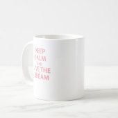 Behalten Sie Ruhe und leben Sie der Traum! Kaffeetasse (Vorderseite Links)