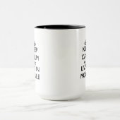 Behalten Sie Ruhe und leben Sie im Mobile Tasse (Zentrum)