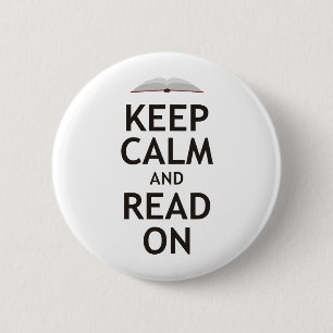 Behalten Sie Ruhe und lesen Sie an Button