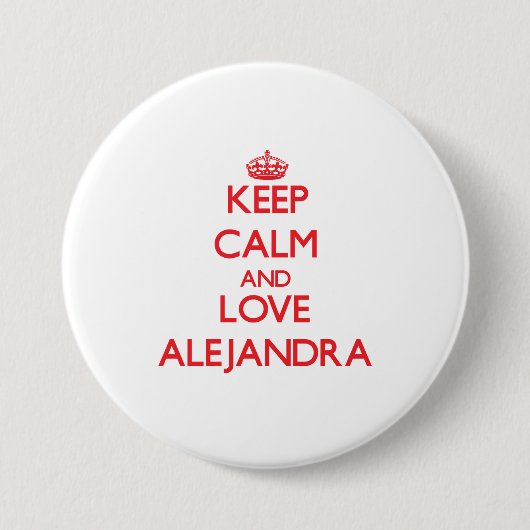 Behalten Sie Ruhe und Liebe Alejandra Button (Vorderseite)