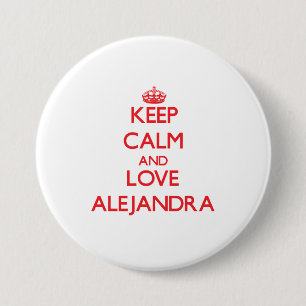 Behalten Sie Ruhe und Liebe Alejandra Button