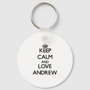 Behalten Sie Ruhe und Liebe Andrew Schlüsselanhänger