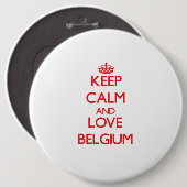 Behalten Sie Ruhe und Liebe Belgien Button (Vorne & Hinten)