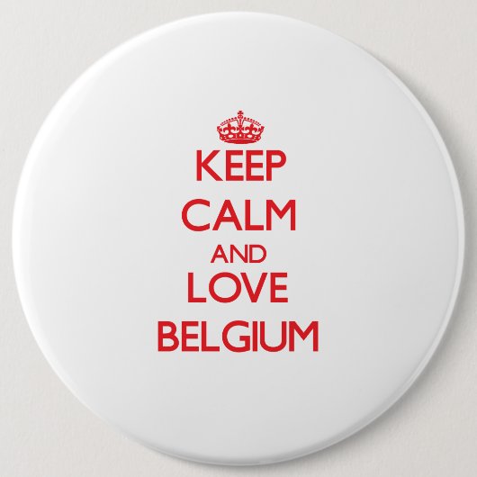 Behalten Sie Ruhe und Liebe Belgien Button (Vorderseite)