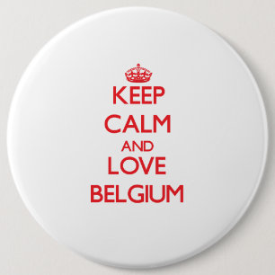Behalten Sie Ruhe und Liebe Belgien Button