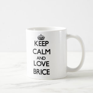 Behalten Sie Ruhe und Liebe Brice Kaffeetasse