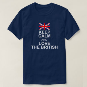 BEHALTEN SIE RUHE UND LIEBE DIE BRITISCHE FLAGGE T-Shirt