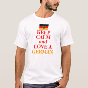 Behalten Sie Ruhe und Liebe EIN DEUTSCHER T-Shirt