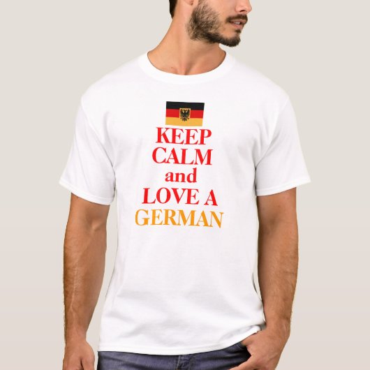 Behalten Sie Ruhe und Liebe EIN DEUTSCHER T-Shirt (Vorderseite)