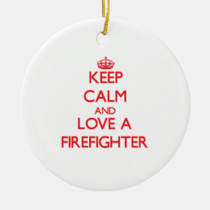 Behalten Sie Ruhe und Liebe ein Feuerwehrmann Keramik Ornament