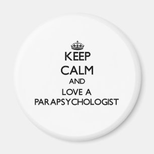 Behalten Sie Ruhe und Liebe ein Parapsychologist Magnet