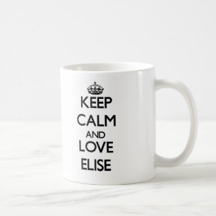 Behalten Sie Ruhe und Liebe Elise Kaffeetasse