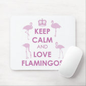Behalten Sie Ruhe-und Liebe-Flamingos Mousepad (Mit Mouse)