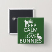 Behalten Sie Ruhe-und Liebe-Häschen - alle Farben Button (Vorne & Hinten)