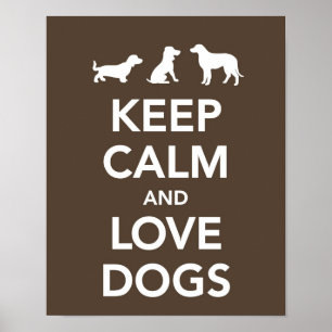 Behalten Sie Ruhe-und Liebe-Hunde Poster