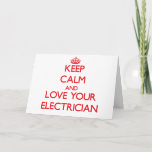 Behalten Sie Ruhe und Liebe Ihr Elektriker Karte