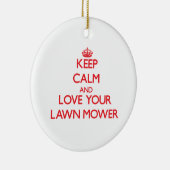 Behalten Sie Ruhe und Liebe Ihr Rasenmäher Keramikornament (Rechts)