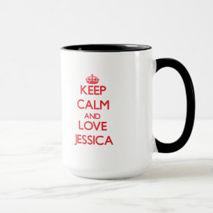 Behalten Sie Ruhe und Liebe Jessica Tasse