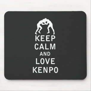 Behalten Sie Ruhe und Liebe Kenpo Mousepad