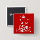 Behalten Sie Ruhe und Liebe London Button (Vorne & Hinten)