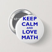 Behalten Sie Ruhe und Liebe-Mathe Button (Vorne & Hinten)