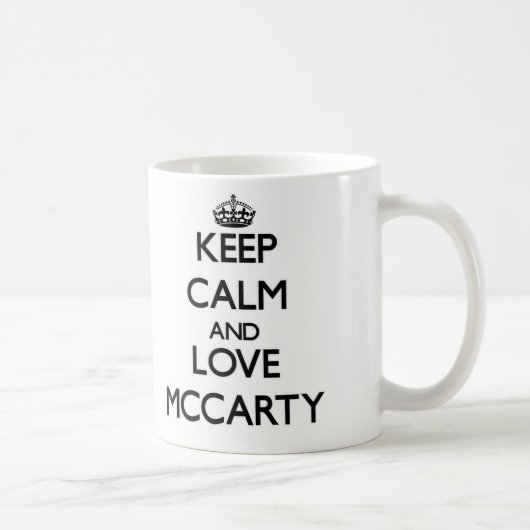 Behalten Sie Ruhe und Liebe Mccarty Kaffeetasse (Rechts)