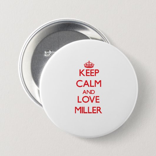 Behalten Sie Ruhe und Liebe Miller Button (Vorne & Hinten)