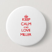 Behalten Sie Ruhe und Liebe Miller Button (Vorderseite)