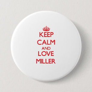 Behalten Sie Ruhe und Liebe Miller Button