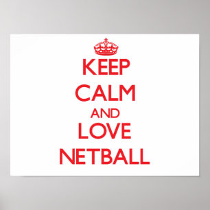 Behalten Sie Ruhe und Liebe Netball Poster