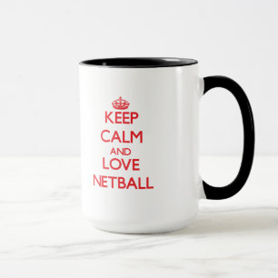 Behalten Sie Ruhe und Liebe Netball Tasse