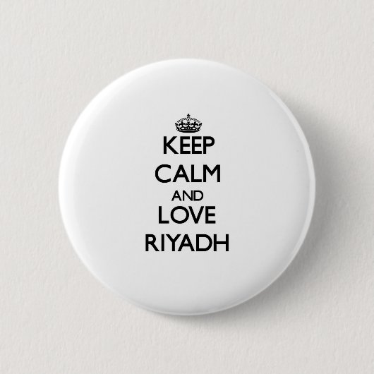 Behalten Sie Ruhe und Liebe Riad Button (Vorderseite)