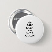 Behalten Sie Ruhe und Liebe Riad Button (Vorne & Hinten)
