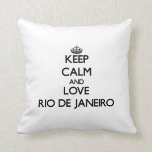 Behalten Sie Ruhe und Liebe Rio de Janeiro Kissen