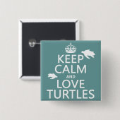 Behalten Sie Ruhe-und Liebe-Schildkröten Button (Vorne & Hinten)