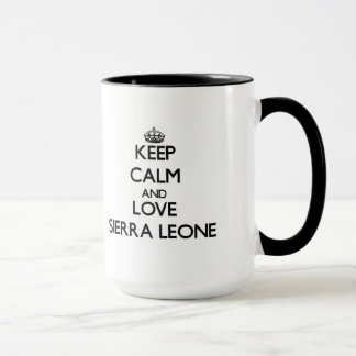 Behalten Sie Ruhe und Liebe Sierra Leone Tasse