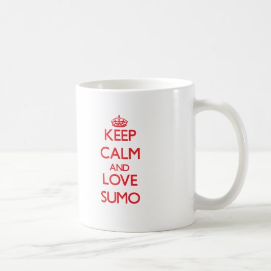 Behalten Sie Ruhe und Liebe Sumo Kaffeetasse (Rechts)
