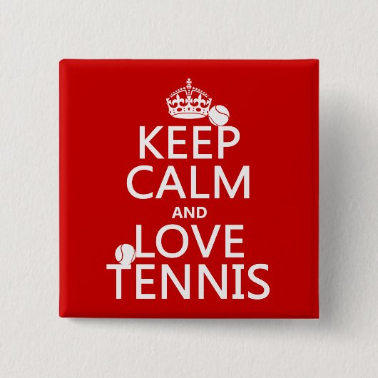 Behalten Sie Ruhe-und Liebe-Tennis Button (Vorderseite)