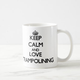 Behalten Sie Ruhe und Liebe Trampolining Kaffeetasse