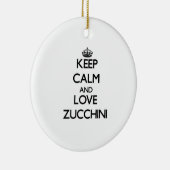 Behalten Sie Ruhe und Liebe Zucchini Keramik Ornament (Rechts)