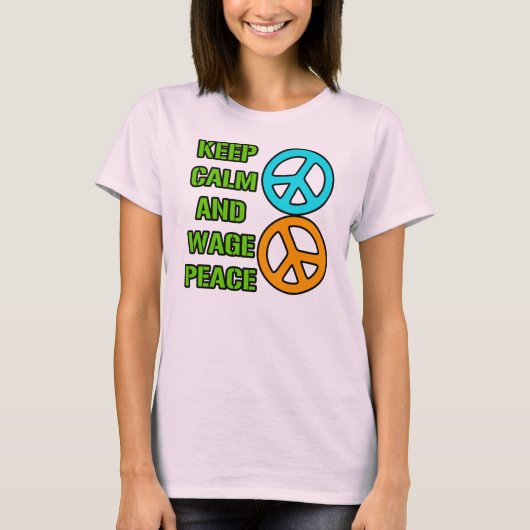 Behalten Sie Ruhe-und Lohn-Frieden T-Shirt (Vorderseite)