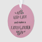 Behalten Sie Ruhe und machen Sie eine feenhafte Ornament (Vorderseite)
