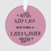Behalten Sie Ruhe und machen Sie eine feenhafte Ornament (Vorderseite)