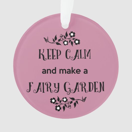 Behalten Sie Ruhe und machen Sie eine feenhafte Ornament (Vorderseite)