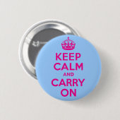 Behalten Sie Ruhe und machen Sie heißes Rosa Button (Vorne & Hinten)