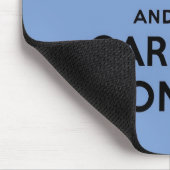 behalten Sie Ruhe und machen Sie Vorlage weiter Mousepad (Ecke)